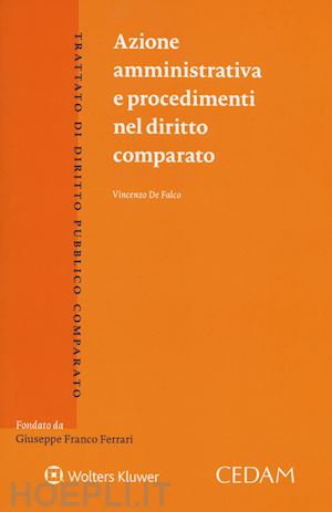 de falco vincenzo - azione amministrativa e procedimenti nel diritto comparato