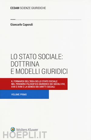 caporali g. - lo stato sociale: dottrina e modelli giuridici