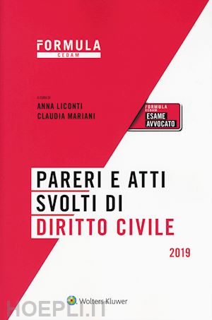 liconti a. (curatore); mariani c. (curatore) - pareri e atti svolti di diritto civile - 2019