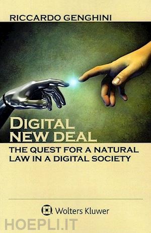 riccardo genghini - digital new deal: the quest for a natural law in a digital society