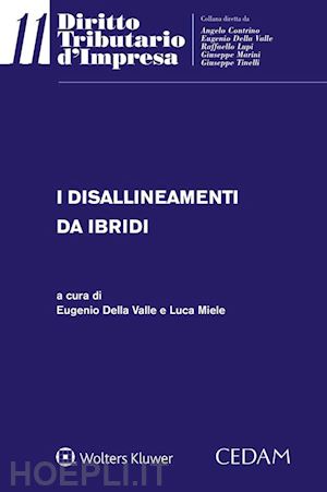 della valle e. (curatore); miele l. (curatore) - i disallineamenti da ibridi