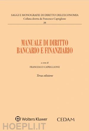 capriglione francesco (curatore) - manuale di diritto bancario e finanziario