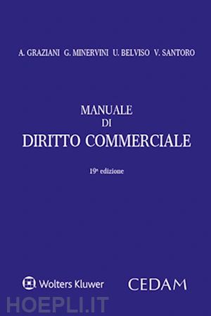 Manuale Di Diritto Commerciale - Graziani Augusto; Minervini Gustavo;  Belviso Umberto; Santoro Vittorio