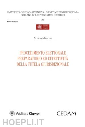 mancini marco - procedimento elettorale preparatorio ed effettivita' della tutela giurisdizional