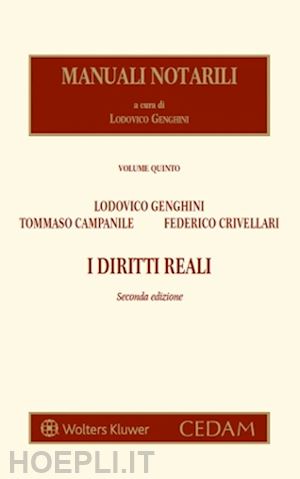 genghini lodovico; campanile tommaso; crivellari federico - i diritti reali