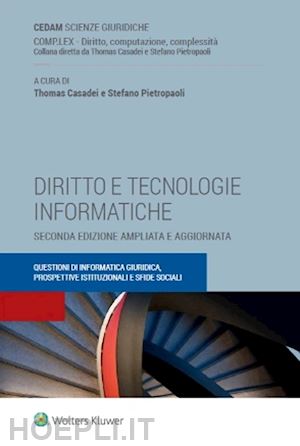 casadei t. (curatore); pietropaoli s. (curatore) - diritto e tecnologie informatiche