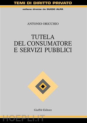 oricchio antonio - tutela del consumatore e servizi pubblici.