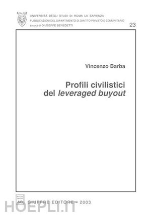barba vincenzo - profili civilistici del leveraged buyout