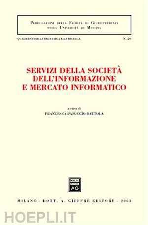 panuccio dattola francesca (curatore) - servizi della societa' dell'informazione e mercato informatico.