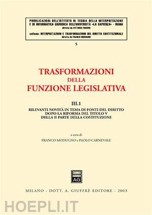 modugno franco, carnevale paolo (curatore) - trasformazioni della funzione legislativa.