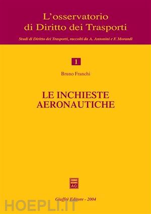 franchi bruno - le inchieste aeronautiche