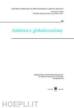  - antitrust e globalizzazione.