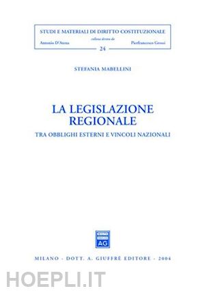 mabellini stefania - la legislazione regionale.