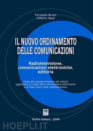 bruno fernando, nava gilberto - il nuovo ordinamento delle comunicazioni.