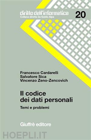 cardarelli francesco-sica salvatore-zeno_zencovich vincenzo - il codice dei dati personali