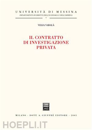 vadala' velia - il contratto di investigazione privata.