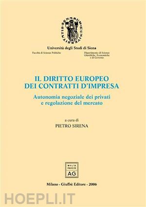 sirena p.(curatore) - diritto europeo dei contratti d'impresa (il).