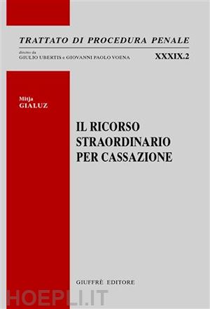 gialuz mitja - il ricorso straordinario per cassazione