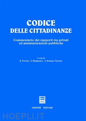 ferrara rosario, manganaro francesco, tassone antonio romano (curatore) - codice delle cittadinanze.