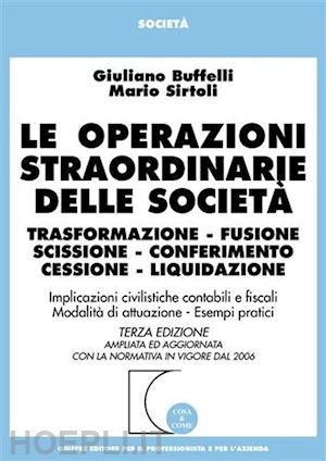 buffelli giuliano-sirtoli mario - le operazioni straordinarie delle societa'