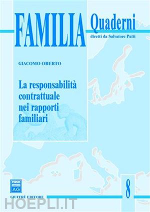 oberto giacomo - la responsabilita' contrattuale nei rapporti familiari