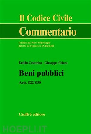 castorina emilio; chiara giuseppe - beni pubblici