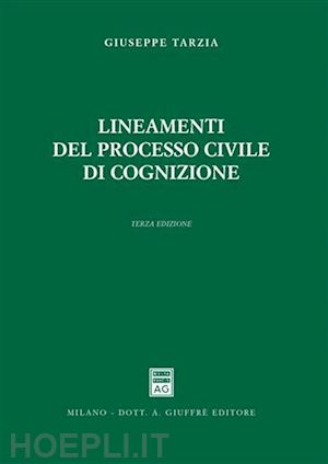 tarzia giuseppe - lineamenti del processo civile di cognizione