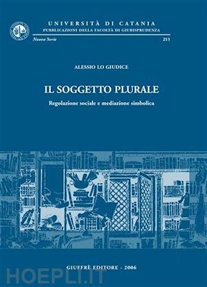 lo giudice alessio - il soggetto plurale.