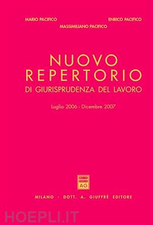 pacifico mario; pacifico massimiliano; pacifico enrico - nuovo repertorio di giurisprudenza del lavoro