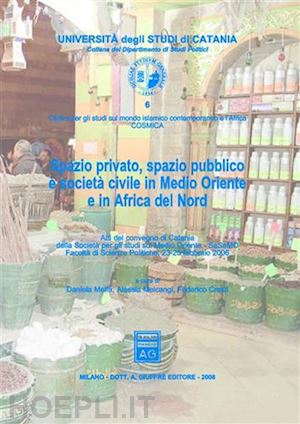 melfa d. (curatore); melcangi a. (curatore); cresti f. (curatore) - spazio privato, spazio pubblico e societa' civile in medio oriente e in africa