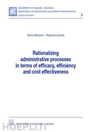 modina silvio zanolli roberta - rationalizing administrative process in terms of efficacy, efficiency and cost e