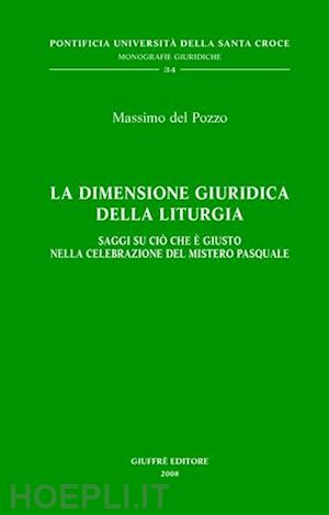 del pozzo massimo - la dimensione giuridica della liturgia.