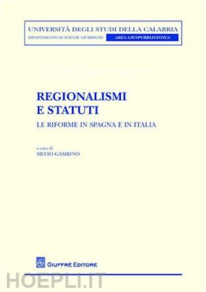 gambino silvio (curatore) - regionalismi e statuti