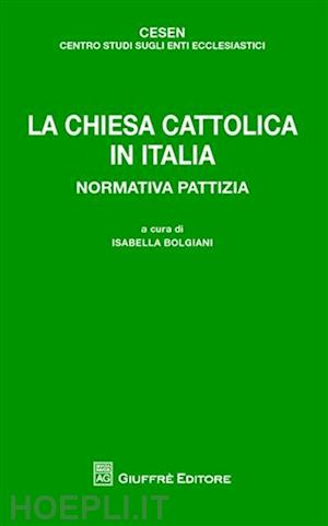bolgiani isabella (curatore) - la chiesa cattolica in italia.