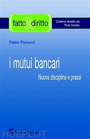 fiorucci fabio - i mutui bancari.