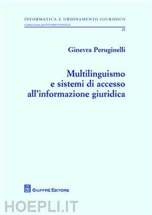 peruginelli ginevra - multilinguismo e sistemi di accesso all'informazione giuridica
