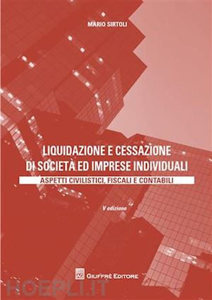 sirtoli mario - liquidazione e cessazione di societa' ed imprese individuali