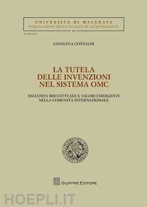 contaldi gianluca - tutela delle invenzioni nel sistema omc (la)