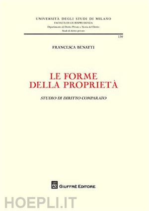 benatti francesca - le forme della proprieta'.