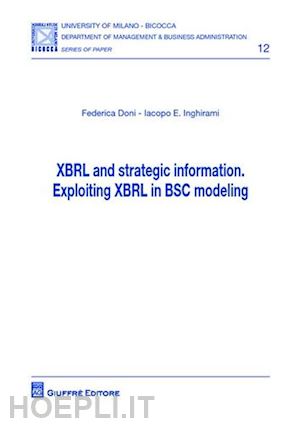 doni federica; inghirami iacopo e. - xbrl and strategic information. exploiting xbrl in bsc modeling