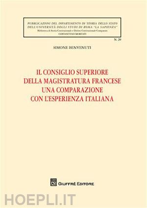 benvenuti simone - consiglio superiore della magistratura francese una comparazione con l'esperienz