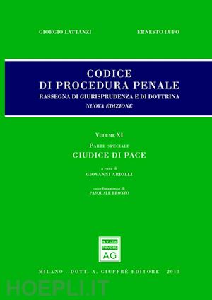 lattanzi giorgio; lupo ernesto lupo - codice di procedura penale - rassegna di giurisprudenza di dottrina