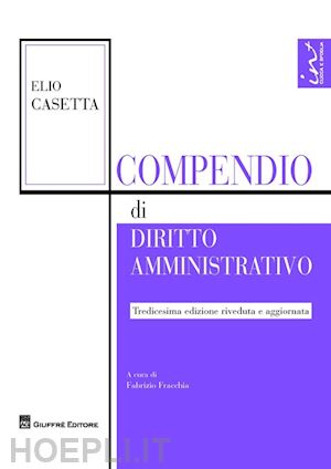 casetta elio - compendio di diritto amministrativo 2013
