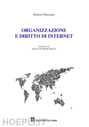 marongiu daniele - organizzazione e diritto di internet
