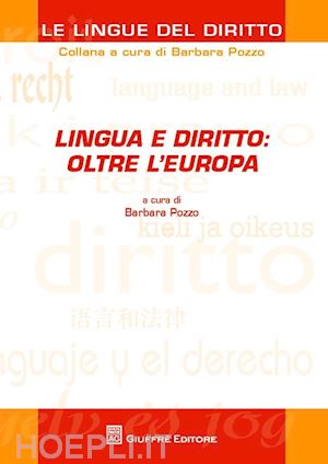 pozzo barbara - lingua e diritto. oltre l'europa