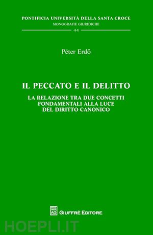 erdo pe'ter - peccato e il delitto. la relazione tra due concetti fondamentali alla luce del d