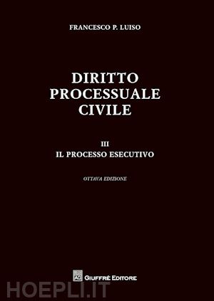 luiso francesco p. - diritto processuale civile