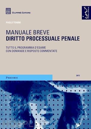 tonini paolo - manuale breve - diritto processuale penale