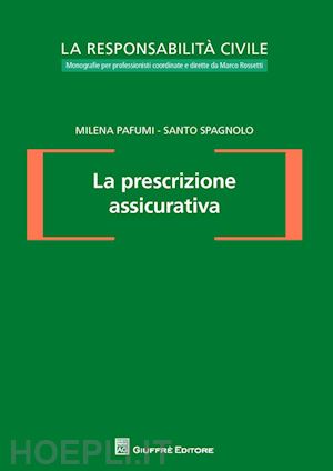 pafumi milena; spagnolo santo - la prescrizione assicurativa