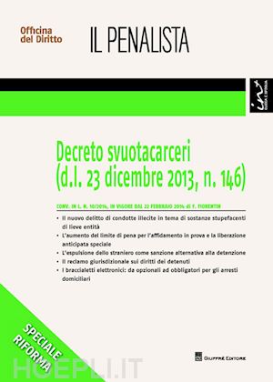 fiorentin fabio - decreto svuotacarceri (d.l. 23 dicembre 2013, n. 146)